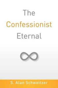 The Confessionist Eternal