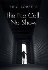 Bokomslag for "The No Call, No Show"