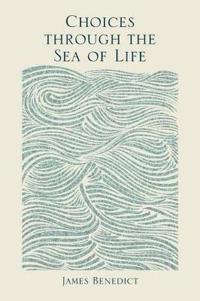 Kirjan kansi "Choices Through the Sea of Life"