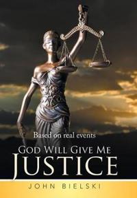 Bokomslag for "God Will Give Me Justice"