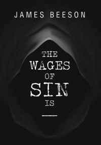 Kirjan kansi "The Wages of Sin Is -----"