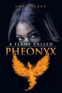 Bokomslag for "A Flame Called Pheonyx"