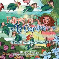 Fairies in My Garden