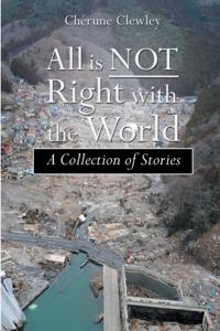 All Is Not Right with the World