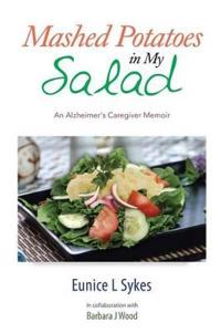 Bokomslag for "Mashed Potatoes in My Salad"