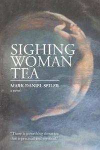 Bokomslag för "Sighing Woman Tea"