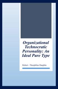 Organizational Technocratic Work and Personality