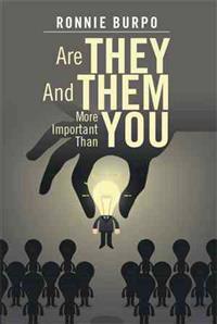 Bokomslag för "Are They and Them More Important Than You"