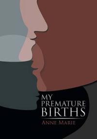 Bokomslag för "My Premature Births"