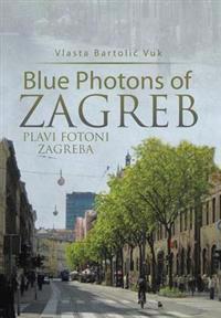 Bokomslag för "Blue Photons of Zagreb"