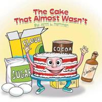 The Cake That Almost Wasn't