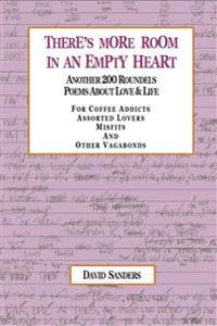 There's More Room in an Empty Heart