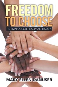 Freedom to Choose