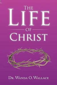 Bokomslag för "The Life of Christ"