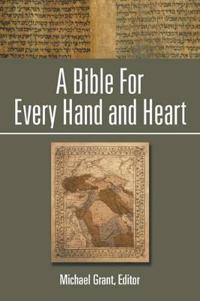 Bokomslag for "A Bible For Every Hand and Heart"