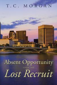 Absent Opportunity Finds the Lost Recruit