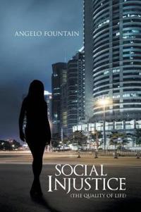 Bokomslag för "Social Injustice (The Quality of Life)"