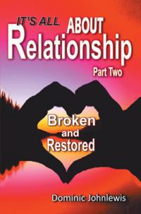 It'S All About Relationship Part Two