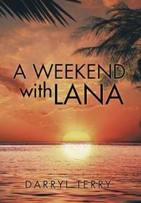 Bokomslag for "A Weekend with Lana"