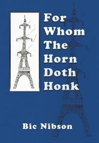 For Whom The Horn Doth Honk