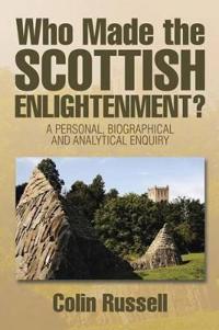 Bokomslag for "Who Made the Scottish Enlightenment?"