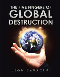 Five Fingers of Global Destruction