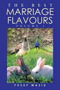 The Best Marriage Flavours