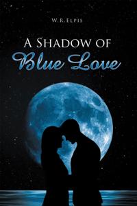 Shadow of Blue Love