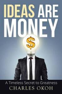 Ideas Are Money