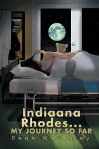 Kirjan kansi "Indiaana Rhodes...my Journey So Far"