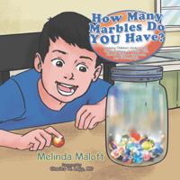 How Many Marbles Do You Have?