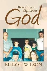 Bokomslag for "Revealing a Righteous God"