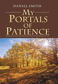 Bokomslag för "My Portals of Patience"