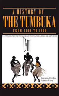 A History of the Tumbuka from 1400 to 1900