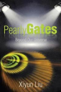 Bokomslag for "Pearly Gates Beyond Our Universe"