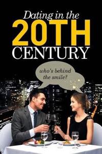 Bokomslag for "DATING IN THE 20TH CENTURY"