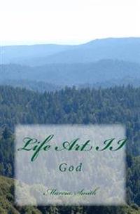 Life Art II: God
