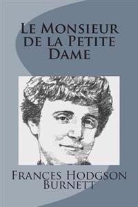 Le Monsieur de la Petite Dame