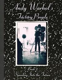 Andy Warhol's Factory People