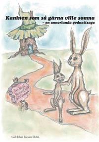 Kaninen Som Sa G�rna Ville Somna