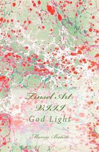 Tinsel Art VIII: God Light