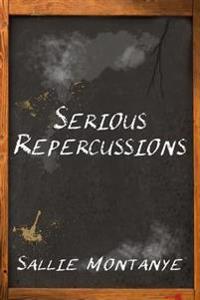 Serious Repercussions