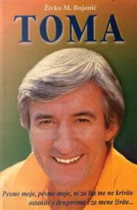 Toma: Toma Zdravkovic - Mit Za Zivota