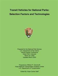 Transit Vehicles for National Parks: Selection Factors and Technologies