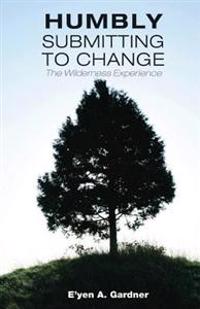 Humbly Submitting to Change