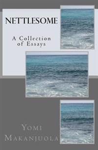Nettlesome: A Collection of Essays