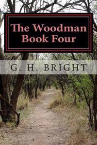 The Woodman Book Four: Hell on Earth