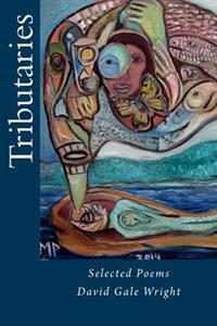 Tributaries: selected poems