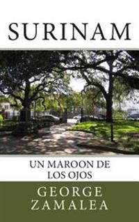 Surinam: Un Maroon de los Ojos