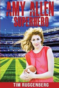 Amy Allen: Superhero